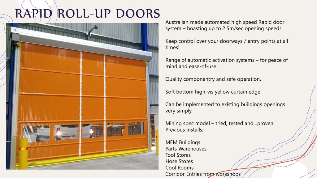 Automated Rapid Roll Up Doors specifically for Mine Site applications